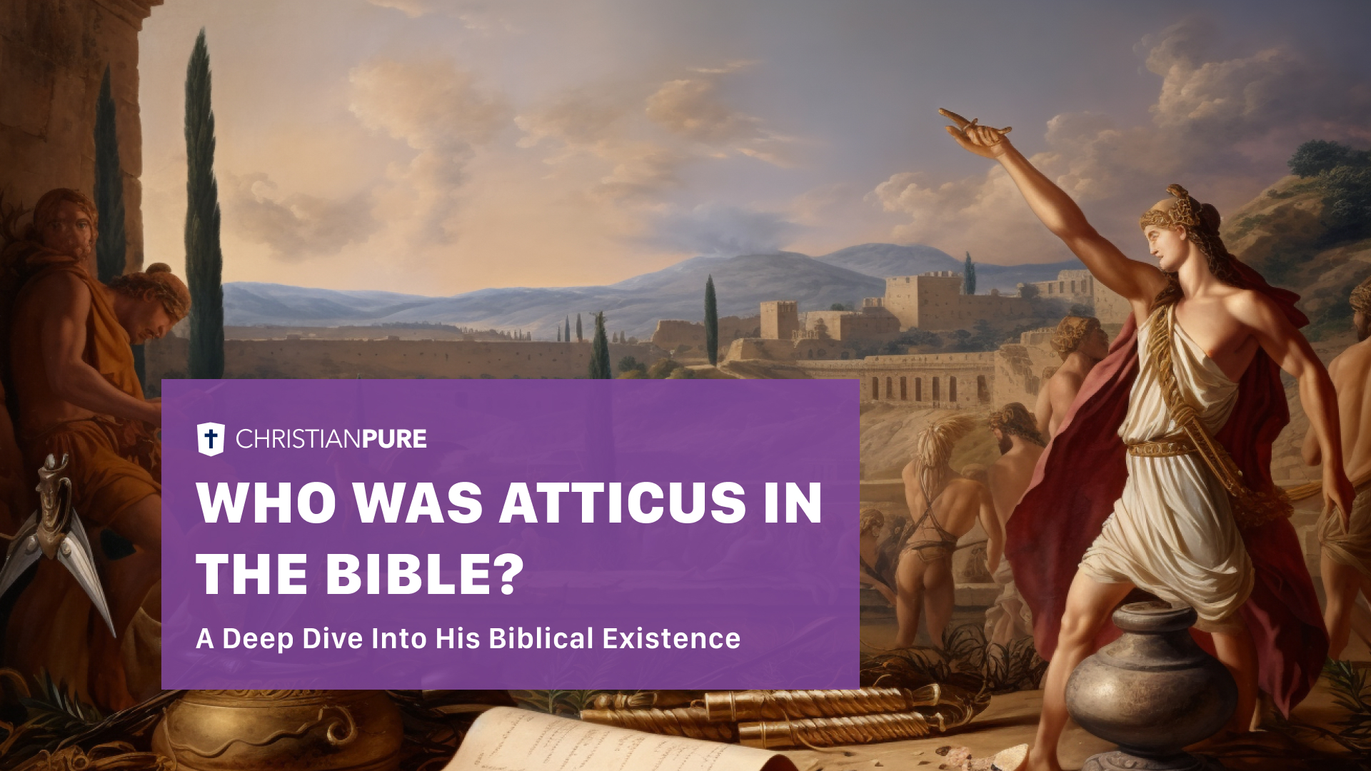 Who Was Atticus In The Bible? A Deep Dive into